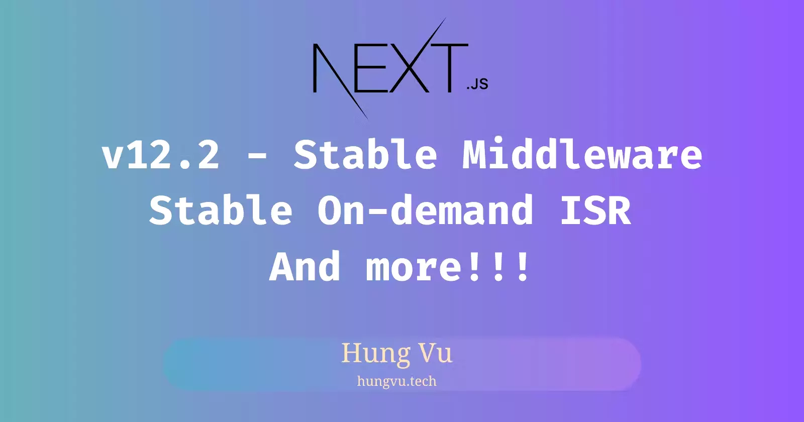 After months of waiting, Next.js finally releases several changes note-worthy changes with the 12.2 release.